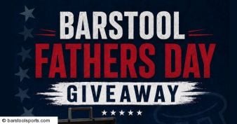 Barstool Sports - Father's Day Giveaway